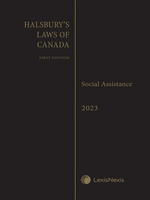 cover image of Halsbury's Laws of Canada -- Social Assistance (2023 Reissue)
